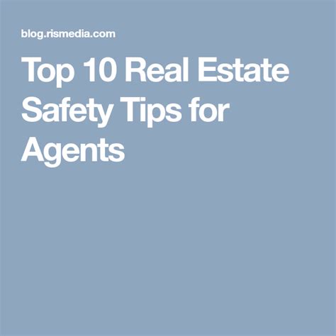 Top 10 Real Estate Safety Tips For Agents Safety Tips Real Estate Tips