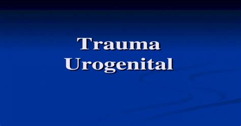 Trauma Urogenital Ppt Powerpoint