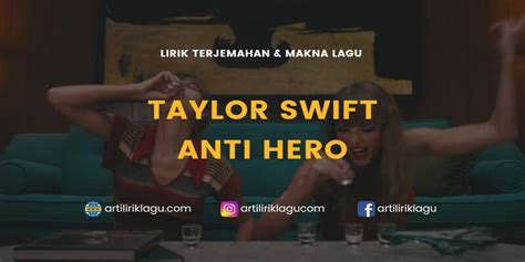 Lirik Terjemahan Dan Makna Lagu Lirik Lagu Anti Hero Taylor Swift Dan