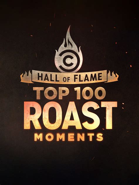 Hall Of Flame Top 100 Comedy Central Roast Moments Pictures Rotten