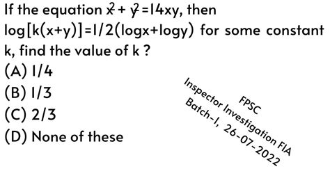 If The Equation X² Y² 14xy Then Log[k X Y ] 1 2 Logx Logy For Some Ppsc Math Urdu Hindi