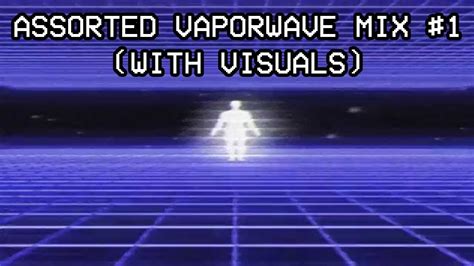 Assorted Vaporwave Mixcompilation 1 2 Hours With Visuals
