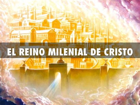 El Reino Milenial De Cristo By Saulo C