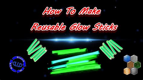 Make Reusable Glow Sticks Youtube