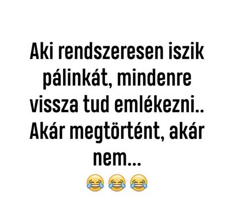 Pin By Pap Szandra On Vicces Idézetek Funny Quotes Humor Funny Pictures