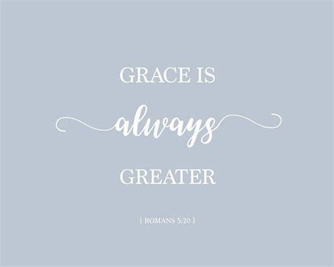 Therefore we do not lose heart. LARGE Grace is Always Greater Digital Print, Instant Download, Inspirational Quote, Printable ...