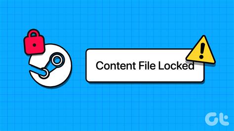 Top Ways To Fix Content File Locked Error In Steam For Windows Guiding Tech
