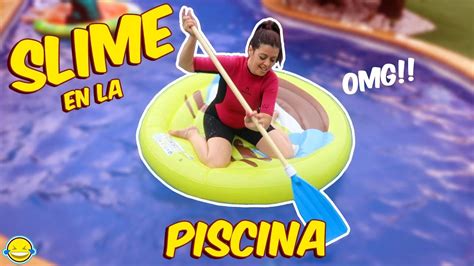 Slime En La Piscina Pool Slime Challenge Momentos Divertidos Youtube