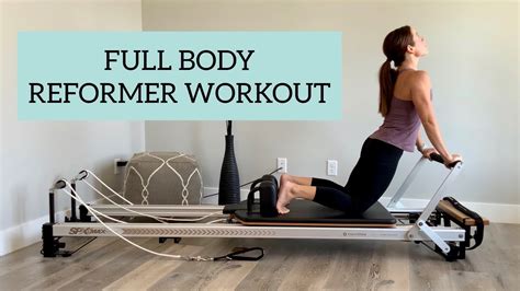 Pilates Reformer Workout Full Body Intermediate Youtube