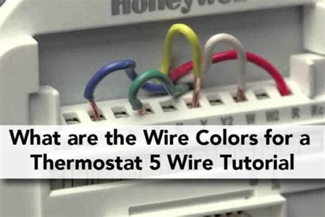 This way if your color codes don't match the normal code as the chart below indicates, you can still get a good idea of which wire should go where on your new thermostat. Thermostat Wire Colors 5 Wire
