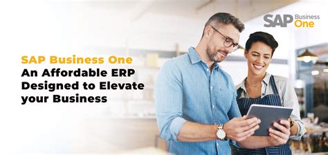 Sap Business One An Affordable Erp Designed To Elevate Your Business