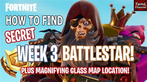 How To Find Secret Week 3 Battlestar And Magnifying Map Location