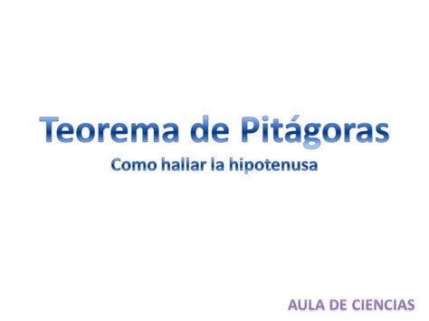 Teorema De Pitágoras 1 Como Hallar La Hipotenusa Youtube