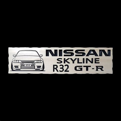 Nissan Skyline R32 Gtr Timber Sign Nissan Skyline Gtr R32 Gtr