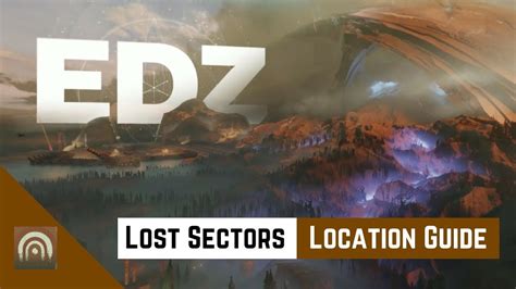 Destiny 2 Lost Sectors On Edz All 16 Locations And Guides Youtube