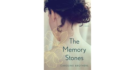 The Memory Stones By Caroline Brothers