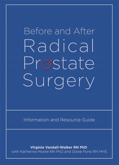 Before And After Radical Prostate Surgery Information And Resource Guide Vandall Walker