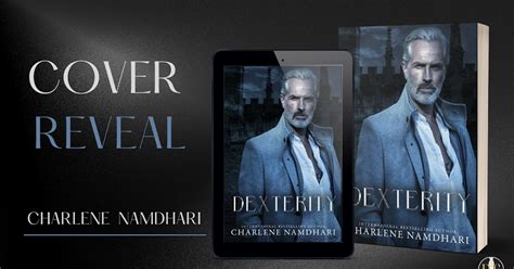 Ds Book Promotions Cover Reveal Dexterity By Charlene Namdhari