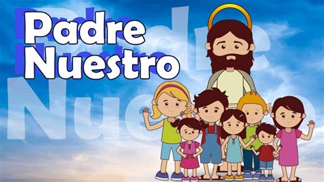 Padre Nuestro Para NiÑos Explicacion Sencilla