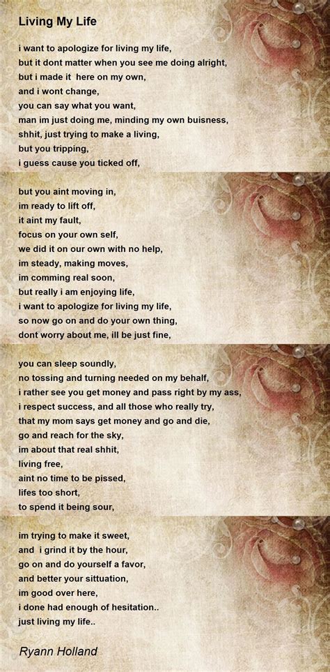 Living My Life Living My Life Poem By Ryann Holland