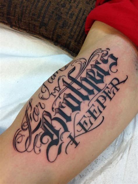 For I Am My Brothers Keeper Script Tattoo By Bj Betts Tattoos