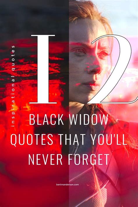 12 Black Widow Quotes That Youll Never Forget Widow Quotes Marvel Quotes Black Widow Movie