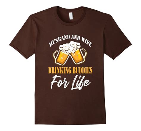 Drinking T Shirts Husband And Wife Drinking Buddies For Life 4lvs