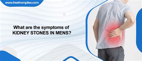 What Are The Symptoms Of Kidney Stones In Men 2022