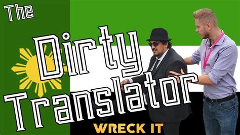 The Dirty Translator Youtube