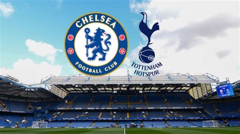Chelsea Vs Tottenham Hotspurs Premier League Watchalong Can Chelsea Do