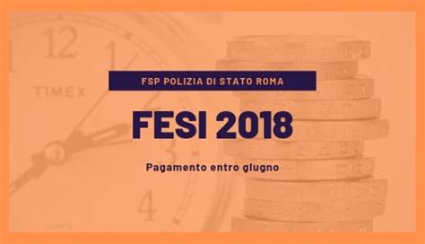 Fesi 2018 In Pagamento Entro Giugno Fsp Polizia Roma