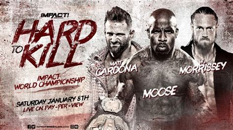 Impact Wrestling Hard To Kill Live Results Four Title Matches Won