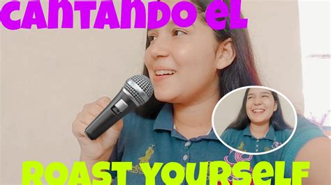 🎤cantando El Roast Yourself De Mariale La Divazaxime Ponchcalle Y