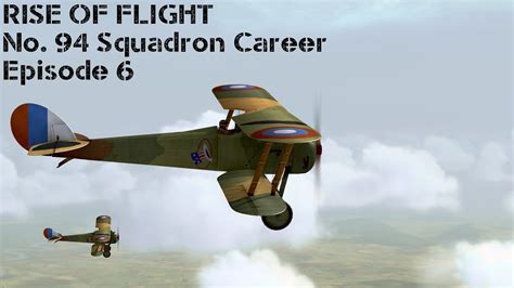 No 94 Squadron Career Part Six Rise Of Flight Youtube