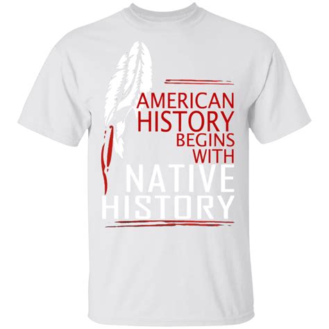 History Native History T Shirt Powwow Store