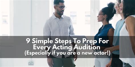 9 Steps To Prepare For Every Acting Audition My Actor Guide
