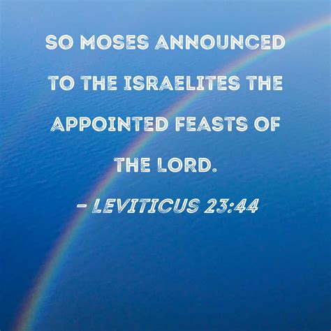 Leviticus 2344 So Moses Announced To The Israelites The Appointed