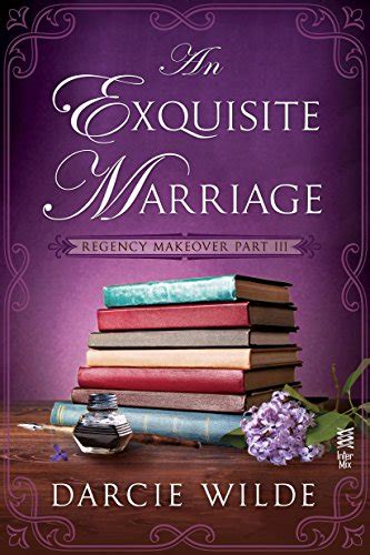 The Exquisite Marriage Darcie Wilde