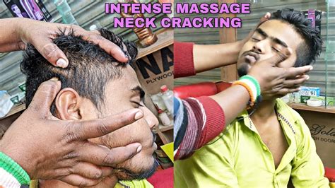 Intense Head Massage With Neck Cracking Upper Body Massage Indian
