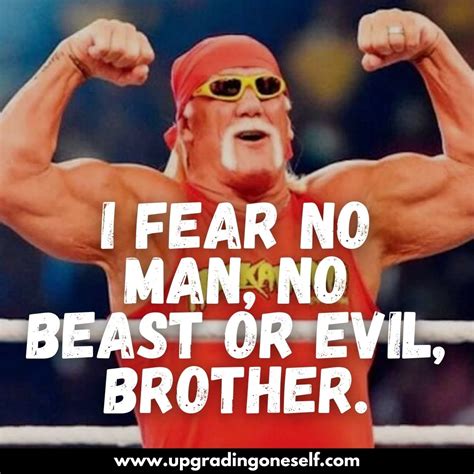 Hulk Hogan Quotes 1 Upgrading Oneself
