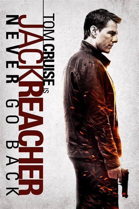 Jack Reacher Never Go Back 2016 Posters — The Movie Database Tmdb