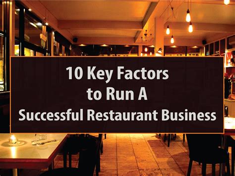 10 Key Factors To Run A Successful Restaurant Business Bingage Blog