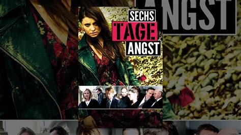 sechs tage angst youtube