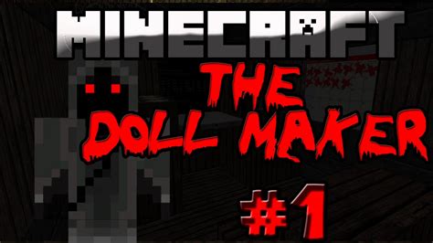Kinh Dị Minecraft The Doll Maker 1 Lên Hay Xuống Youtube