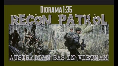 Diorama 135 Recon Patrol Australian Sas In Vietnam War Part I