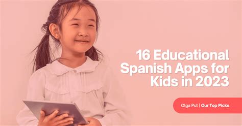 16 Educational Spanish Apps For Kids In 2023
