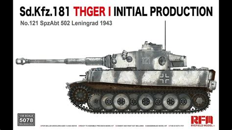 Ryefield Model 1 35 5078 Tiger I Initial Production Leningrad 1943 Un