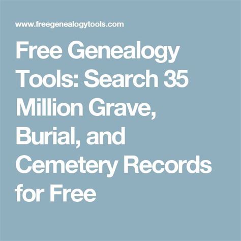 Free Genealogy Tools Search 35 Million Grave Burial And Cemetery