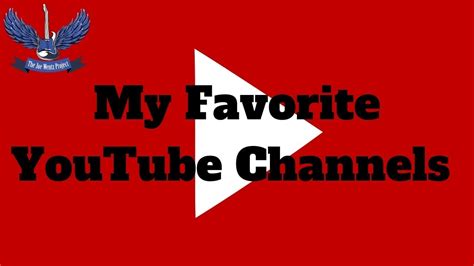 My Favorite Youtube Channels Youtube
