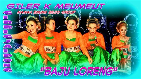 Gibrig Jaipong Baju Loreng Mencug Jaipong Mamah Enung Bejo Group ~melong Youtube